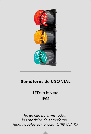 Semáforos de uso Vial Semáforos de uso Vial